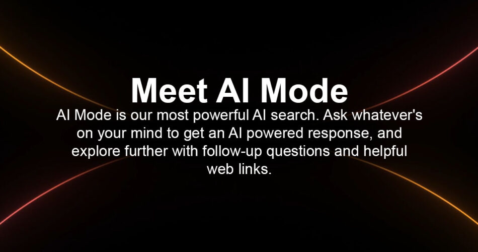 Google AI Mode Nedir